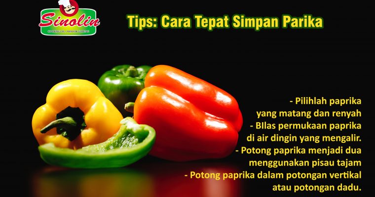 Tips: Simpan Paprika Dengan Baik Oleh Dapur Sinolin